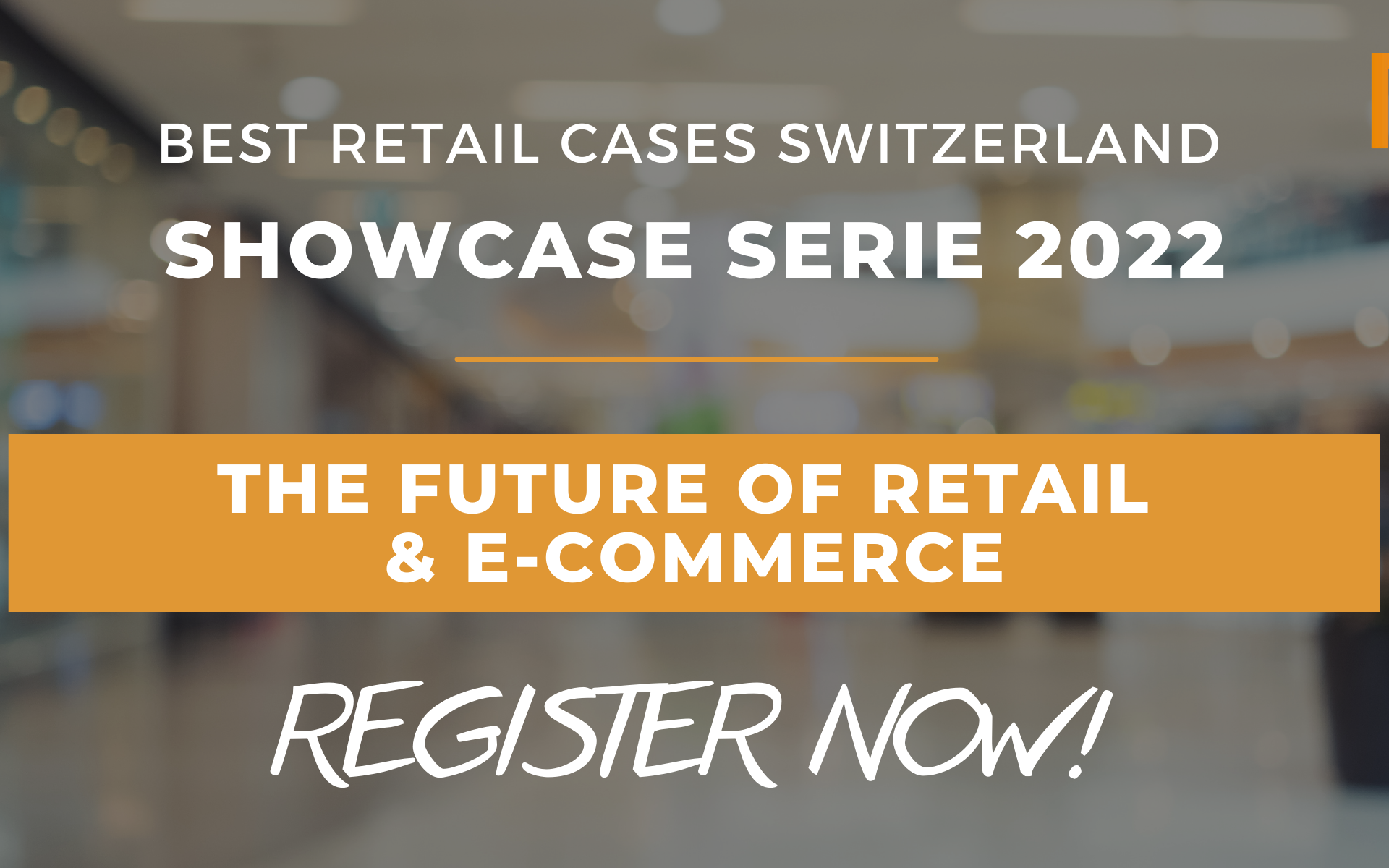 The Future of Retail & E-Commerce Best Retail Cases Switzerland: Showcase Serie 2022