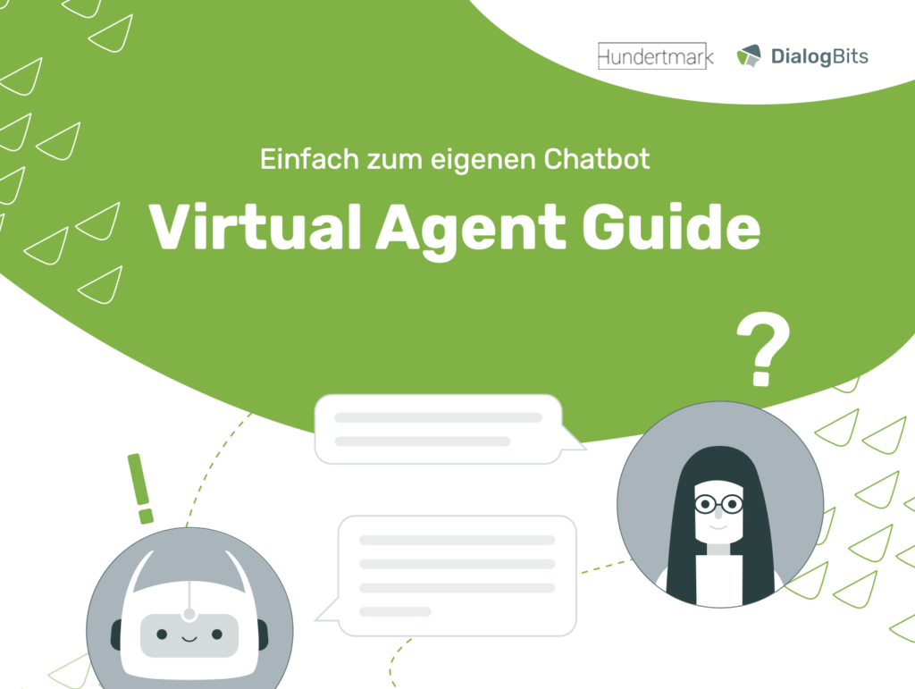 Conversational AI Projekte mit dem Virtual Agent Guide Conversational AI Projekte mit dem Virtual Agent Guide